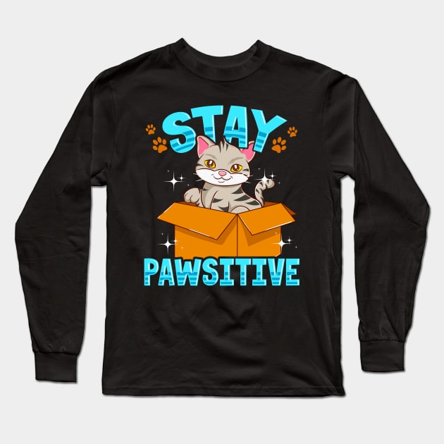 Cute & Funny Stay Pawsitive Kitty Cat Positive Pun Long Sleeve T-Shirt by theperfectpresents